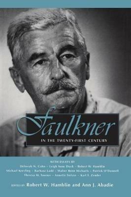 Faulkner in the Twenty-First Century - cover