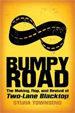 Bumpy Road: The Making, Flop, and Revival of Two-Lane Blacktop