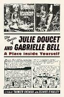 The Comics of Julie Doucet and Gabrielle Bell: A Place inside Yourself