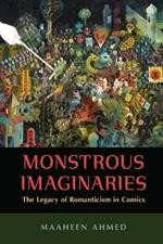 Monstrous Imaginaries: The Legacy of Romanticism in Comics