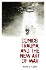 Comics, Trauma, and the New Art of War