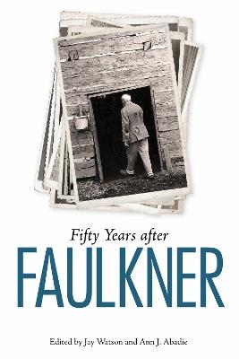 Fifty Years after Faulkner - cover