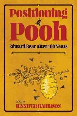 Positioning Pooh: Edward Bear after One Hundred Years - cover