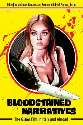 Bloodstained Narratives: The Giallo Film in Italy and Abroad - cover
