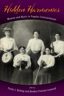 Hidden Harmonies: Women and Music in Popular Entertainment - cover