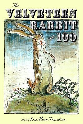 The Velveteen Rabbit at 100 - cover