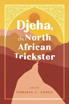 Djeha, the North African Trickster - cover