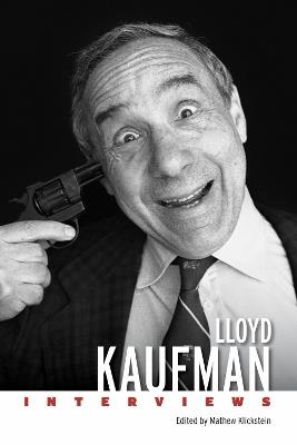 Lloyd Kaufman: Interviews - cover