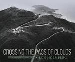 Crossing the Pass of Clouds: An Army Photographer's Vietnam Journal