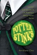 Potter Stinks: Gender and Species in J. K. Rowling’s Harry Potter Series