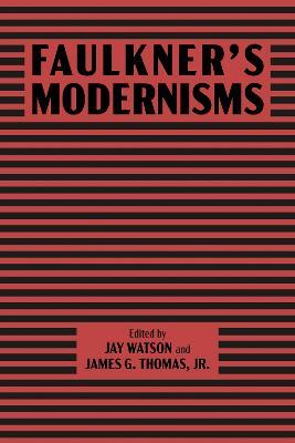 Faulkner’s Modernisms - cover