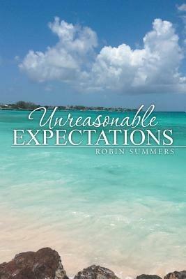 Unreasonable Expectations - Robin Summers - cover