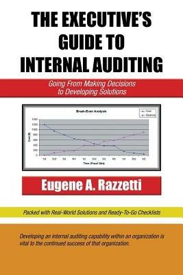 The Executive's Guide to Internal Auditing - Eugene A Razzetti - cover
