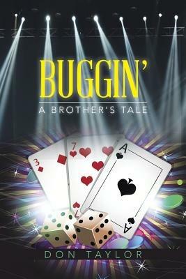 Buggin': A Brother's Tale - Don Taylor - cover