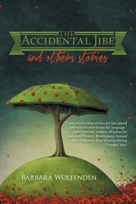 The Accidental Jibe and Other Stories - Barbara Wolfenden - cover