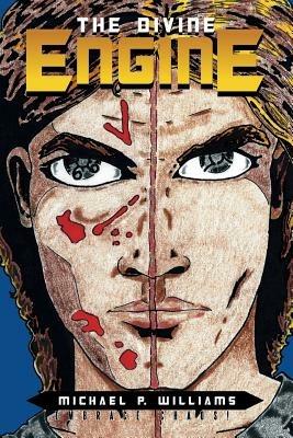 The Divine Engine: Embrace Chaos! - Michael P Williams - cover
