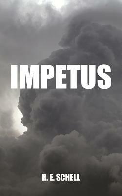 Impetus - R E Schell - cover