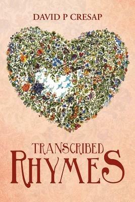Transcribed Rhymes - David P Cresap - cover
