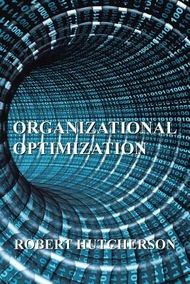 Organizational Optimization - Robert Hutcherson - cover