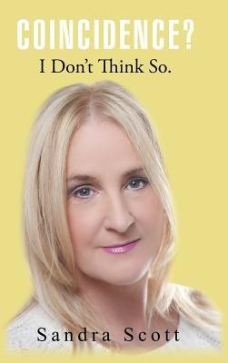 Coincidence? I Don't Think So. - Sandra Scott - cover