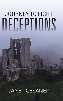 Journey to Fight Deceptions - Janet Cesanek - cover