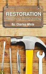 Restoration: Restoring Relationship