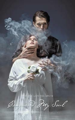 Conquered My Soul - Barbara Lefevre-Smith - cover