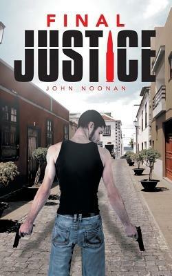 Final Justice - John Noonan - cover