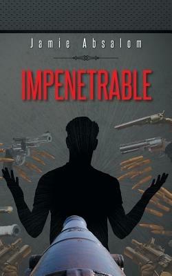 Impenetrable - Jamie Absalom - cover