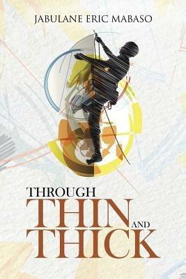 Through Thin and Thick - Jabulane Eric Mabaso - cover