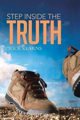 Step Inside the Truth - Rick Kearns - cover