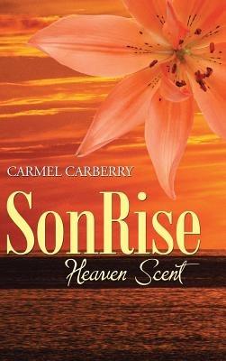 Sonrise: Heaven Scent - Carmel Carberry - cover