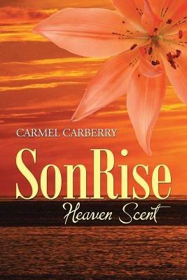Sonrise: Heaven Scent - Carmel Carberry - cover