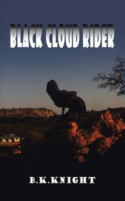 Black Cloud Rider - B K Knight - cover