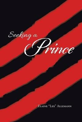 Seeking a Prince - Elaine Lex Allemann - cover