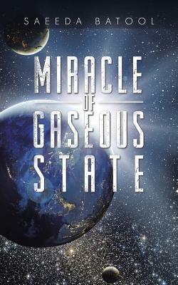 Miracle of Gaseous State - Saeeda Batool - cover
