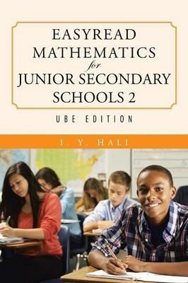 Easyread Mathematics for Junior Secondary Schools 2: Ube Edition - I Y Hali - cover