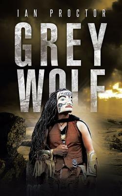 Grey Wolf - Ian Proctor - cover