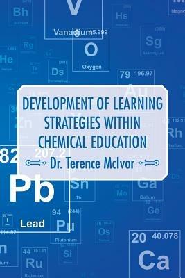 Development of Learning Strategies Within Chemical Education - Terence McIvor - cover