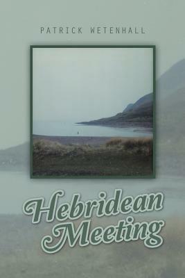 Hebridean Meeting - Patrick Wetenhall - cover