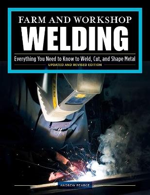 Farm and Workshop Welding, Third Revised Edition - Andrew Pearce - cover