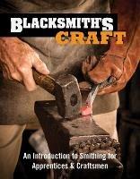 Blacksmith's Craft: An Introduction to Smithing for Apprentices & Craftsmen - Council for Small Industries In Rural Areas - cover