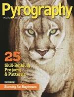 Pyrography (Bookazine): 25 Skill-Building Projects & Patterns featuring Burning for Beginners