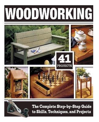 Woodworking: The Complete Step-by-Step Guide to Skills, Techniques, and Projects - Tom Carpenter - cover