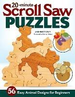 20-Minute Scroll Saw Puzzles: 56 Easy Animal Designs for Beginners - Jaeheon Yun - cover