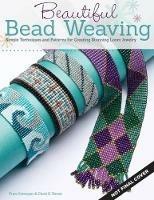 Beautiful Bead Weaving: Simple Techniques and Patterns for Creating Stunning Loom Jewelry - Carol C. Porter,Fran Ortmeyer - cover