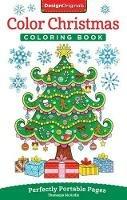 Color Christmas Coloring Book: Perfectly Portable Pages - Thaneeya McArdle - cover