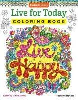 Live for Today Coloring Book - Thaneeya McArdle - cover