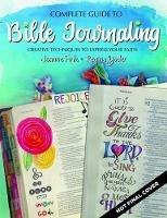 Complete Guide to Bible Journaling: Creative Techniques to Express Your Faith - Joanne Fink,Regina Yoder - cover