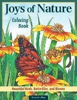Joys of Nature Coloring Book: Beautiful Birds, Butterflies, and Blooms - Veronica Hue - cover